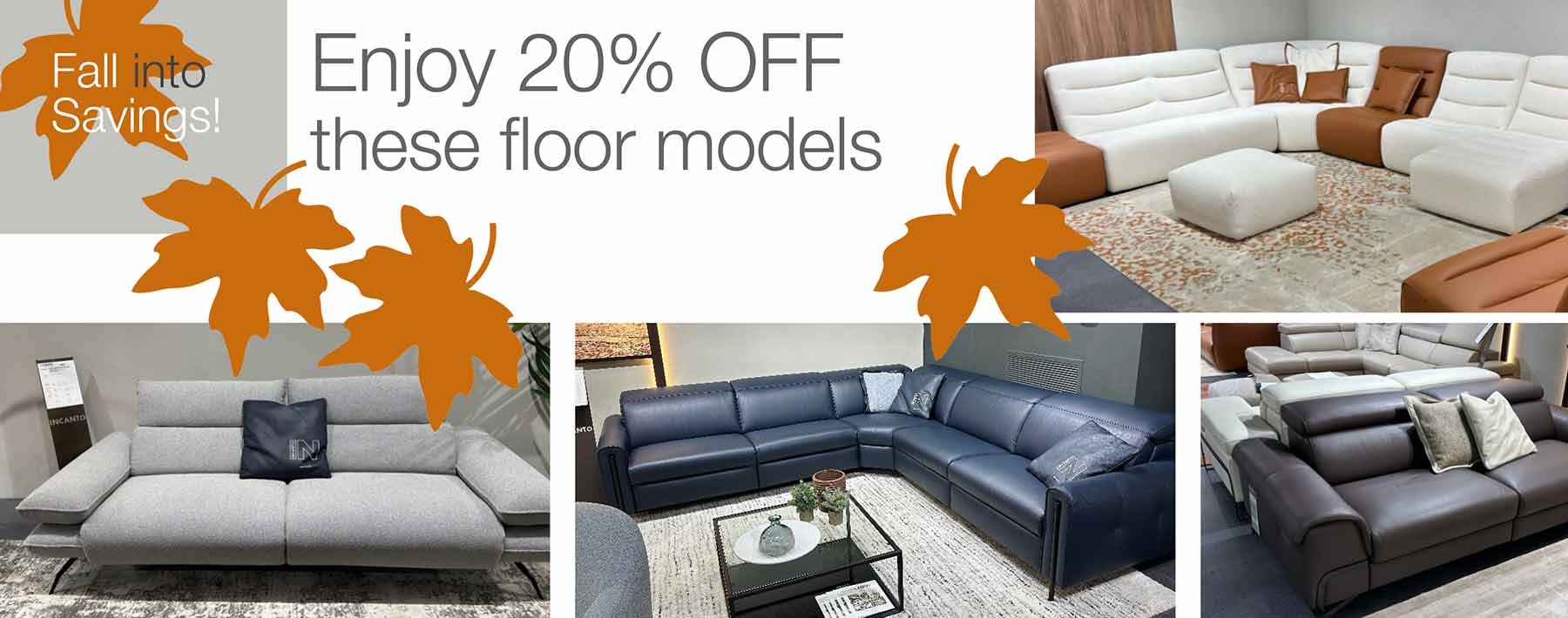 Enjoy 20% Savings Off these floor models